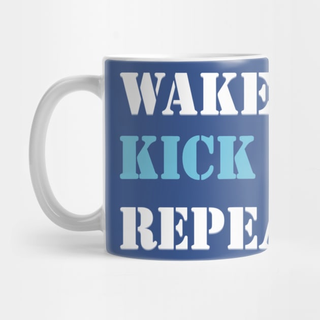 wake up kick ass repeat 1 by veakihlo